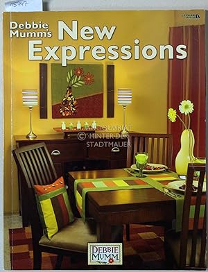 Seller image for Debbie Mumm`s New Expressions. for sale by Antiquariat hinter der Stadtmauer