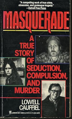 Seller image for Masquerade : A True Story of Seduction, Compulsion, and Murder for sale by Librairie Le Nord