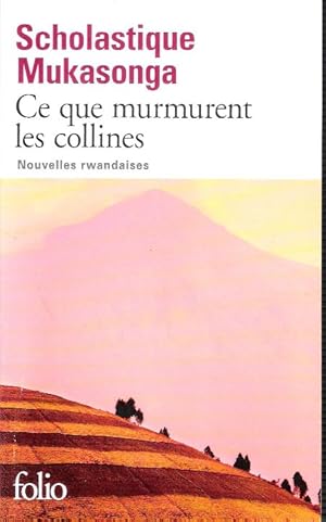 Imagen del vendedor de Ce que murmurent Les Collines : Nouvelles Rwandaises a la venta por Au vert paradis du livre