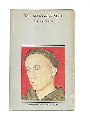 Imagen del vendedor de THOMAS MERTON, MONK: A Monastic Tribute a la venta por Chris Fessler, Bookseller