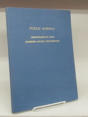 Public Schools of Charterhouse, Eton, Harrow, Rugby, Winchester: 18 Coloured Reproductions from t...