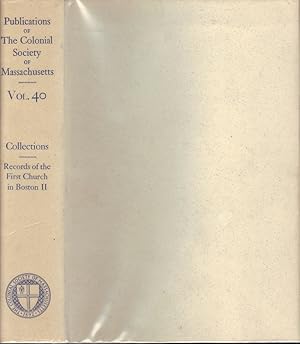 Bild des Verkufers fr Publications of The Colonial Society of Massachusetts, Volume 40. The Record of the First Church in Boston II. 1630-1868 zum Verkauf von Americana Books, ABAA