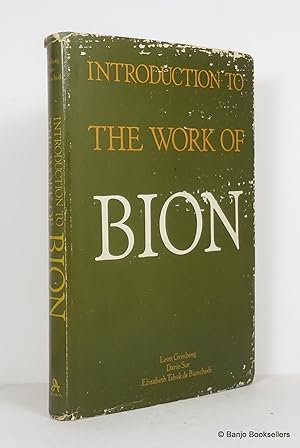 Imagen del vendedor de Introduction to the Work of Bion: Groups, Knowledge, Psychosis, Thought, Transformations, Psychoanalytic Practice a la venta por Banjo Booksellers, IOBA