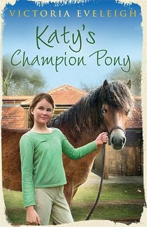 Seller image for Katy's Exmoor Ponies: Katy's Champion Pony (Paperback) for sale by Grand Eagle Retail