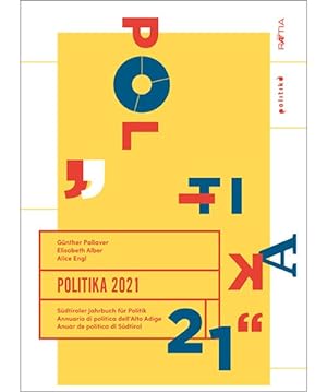 Bild des Verkufers fr Politika 2021. Sdtiroler Jahrbuch fr Politik zum Verkauf von Libro Co. Italia Srl