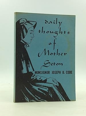 Seller image for DAILY THOUGHTS OF MOTHER SETON for sale by Kubik Fine Books Ltd., ABAA