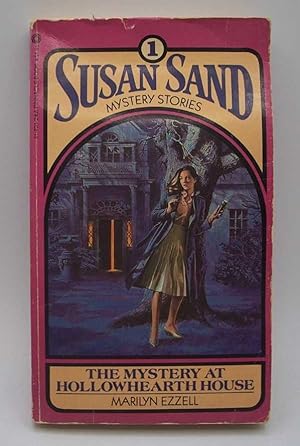 Seller image for The Mystery at Hollowhearth House (Susan Sand Mystery Stories #1) for sale by Easy Chair Books