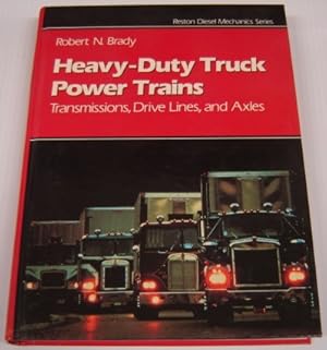 Heavy-Duty Truck Power Trains: Transmissions, Drive Lines, and Axles (Reston Diesel Mechanics Ser...