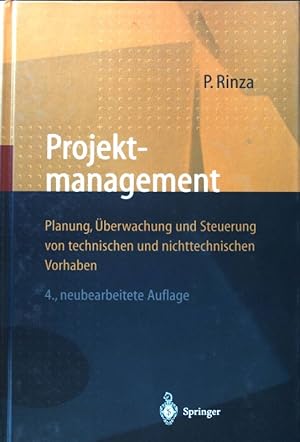 Imagen del vendedor de Projektmanagement : Planung, berwachung und Steuerung von technischen und nichttechnischen Vorhaben. a la venta por books4less (Versandantiquariat Petra Gros GmbH & Co. KG)