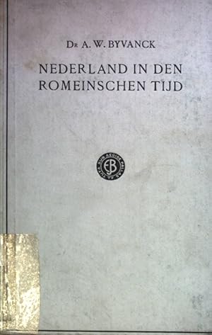 Seller image for Nederland in den romeinischen Tijd: EERSTE DEEL. for sale by books4less (Versandantiquariat Petra Gros GmbH & Co. KG)