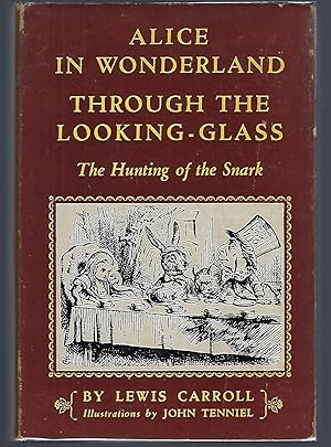 Seller image for Alice's Adventures in Wonderland, Through the Looking-Glass, The Hunting of the Snark for sale by Turn-The-Page Books