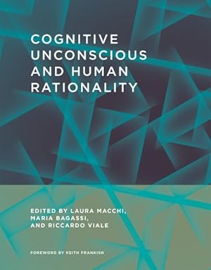 Imagen del vendedor de Cognitive Unconscious and Human Rationality a la venta por GreatBookPricesUK