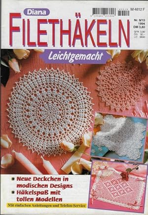 Seller image for Diana Filethkeln leichtgemacht Nr. 9/10 1994 Neue Deckchen in modischen Designs, Hkelspa mit tollen Modellen for sale by Eva's Bcherregal
