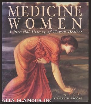 Imagen del vendedor de MEDICINE WOMEN: A Pictoral History Of Women Healers a la venta por Alta-Glamour Inc.