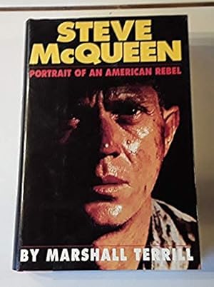 Steve McQueen: Portrait of an American Rebel (SIGNED by the Author)