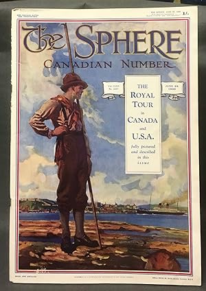 THE SPHERE: CANADIAN NUMBER. JUNE 24, 1939 THE ROYAL TOUR IN CANADA AND U.S.A., FULLY PICTURED AN...