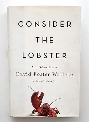 Immagine del venditore per Consider the Lobster and Other Essays venduto da Triolet Rare Books, ABAA