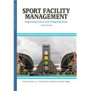 Seller image for Sport Facility Management: Organizing Events and Mitigating Risks for sale by eCampus