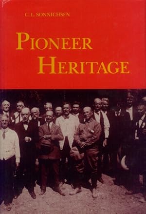 Pioneer Heritage; the First Century of the Arizona Historical Society