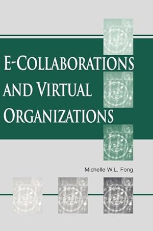 Seller image for E-Collaboration and Virtual Organizations for sale by AHA-BUCH GmbH