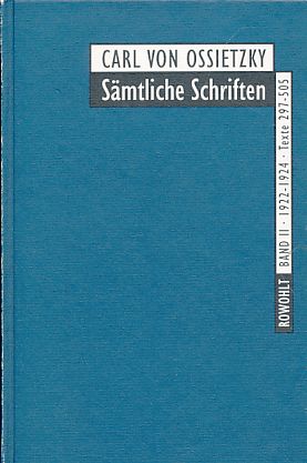 Seller image for Carl von Ossietzky. Smtliche Schriften, Band II: 1922 - 1924, Texte 297 - 505. Oldenburger Ausgabe. for sale by Fundus-Online GbR Borkert Schwarz Zerfa