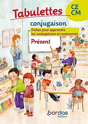 Tabulettes : conjugaison ; le présent ; CE/CM (édition 2021)