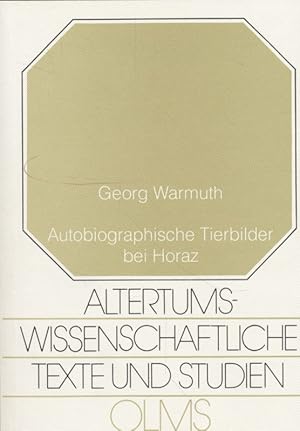 Seller image for Autobiographische Tierbilder bei Horaz. Altertumswissenschaftliche Texte und Studien. for sale by Fundus-Online GbR Borkert Schwarz Zerfa