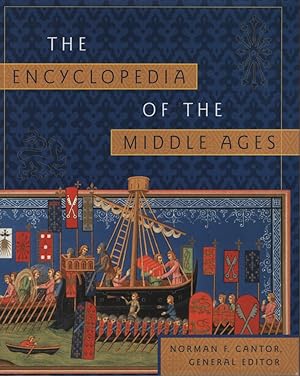 The Encyclopedia of the Middle Ages.