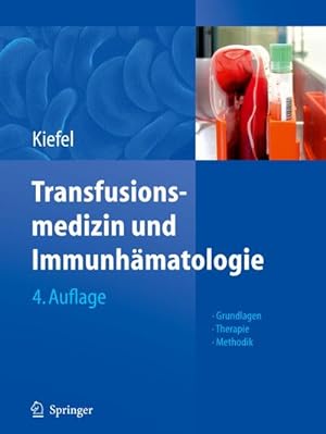 Bild des Verkufers fr Transfusionsmedizin und Immunhmatologie : Grundlagen - Therapie - Methodik zum Verkauf von AHA-BUCH GmbH