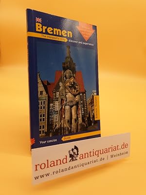 Bremen compact : tours and excursions ; [the hanseatic city discover and experience ; extensive s...