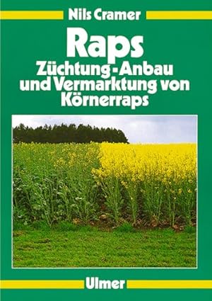 Seller image for Raps: Anbau und Verwertung for sale by Modernes Antiquariat an der Kyll