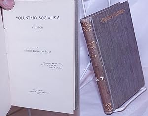 Voluntary socialism, a sketch