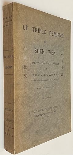 Image du vendeur pour Le triple demisme de Suen Wen, traduit, annote et apprecie par Pascal M. D'Elia, avec une introduction et un index mis en vente par Bolerium Books Inc.