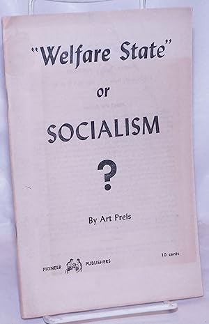 Image du vendeur pour Welfare state," or socialism mis en vente par Bolerium Books Inc.