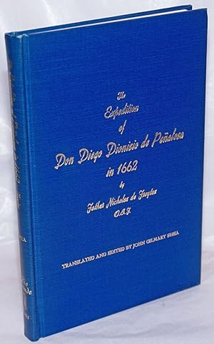 The Expedition of Don Diego Dionisio de Penalosa in 1662. Translated and Edited by John Gilmary Shea