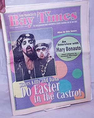 Image du vendeur pour San Francisco Bay Times: the gay/lesbian/bi/trans newspaper & events calendar; vol. 21, #14, April 13, 2000: Sisters Kitty & Dana do Easter in the Castro! mis en vente par Bolerium Books Inc.