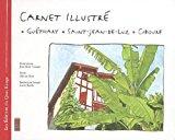 Seller image for Carnet Illustr : Guthary, Saint-jean-de-luz, Ciboure for sale by RECYCLIVRE