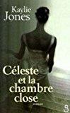 Seller image for Cleste Et La Chambre Close for sale by RECYCLIVRE