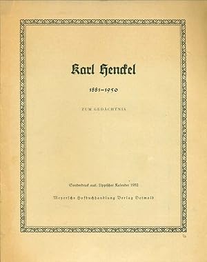 Karl Henckel. 1881 - 1950. Zum Gedächtnis. Sonderdruck aus: Lippischer Kalender 1952.