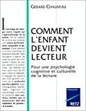 Bild des Verkufers fr Comment L'enfant Devient Lecteur : Pour Une Psychologie Cognitive Et Culturelle De La Lecture zum Verkauf von RECYCLIVRE