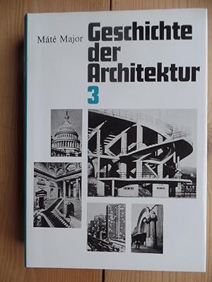 Geschichte der Architektur; Teil: Bd. 3., Gesellschaft, Kultur und Architektur von der Mitte des ...