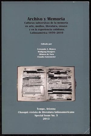 Bild des Verkufers fr Archivo y Memoria. Culturas subversivas de la memoria en arte, medios, literatura, ensayo y en la experiencia cotidiana. Latinoamrica 1970-2010. zum Verkauf von Antiquariat Dennis R. Plummer