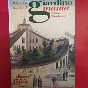 Image du vendeur pour Giardino Mania mis en vente par Antonio Pennasilico