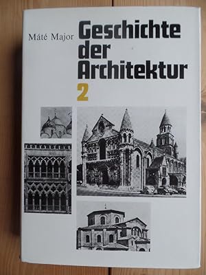 Geschichte der Architektur Band 2. Gesellschaft, Kultur und Architektur vom Ende des 5. bis zum E...
