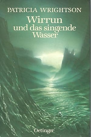 Bild des Verkufers fr Wirrun und das singende Wasser. Ins Deutsche von Wolf Harranth. zum Verkauf von Lewitz Antiquariat