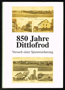 850 Jahre Dittlofrod (1151-2001): Versuch einer Spurensicherung. -