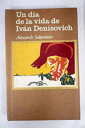 UN DÍA DE LA VIDA DE IVÁN DENISOVICH