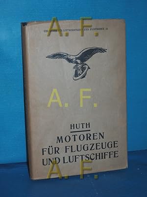 Bild des Verkufers fr Motoren fr Flugzeuge und Luftschiffe (Bibliothek fr Luftschiffahrt und Flugtechnik Band 14) zum Verkauf von Antiquarische Fundgrube e.U.