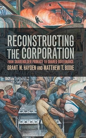Seller image for Reconstructing the Corporation: From Shareholder Primacy to Shared Governance for sale by moluna