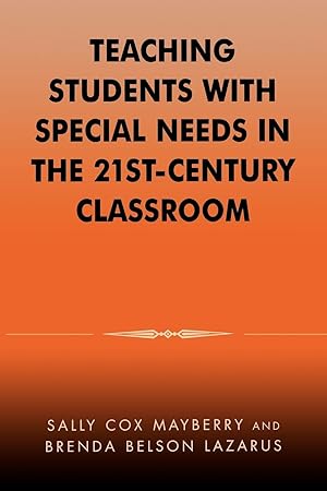 Seller image for Teaching Students with Special Needs in the 21st Century Classroom for sale by moluna